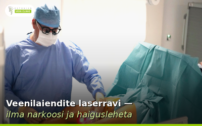 Veenilaiendite laserravi: mõlemad jalad korraga, ilma narkoosi ja haigusleheta